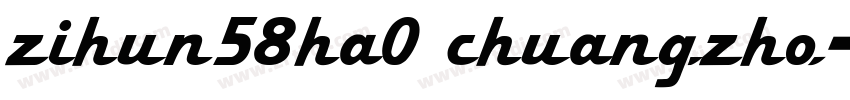 zihun58ha0 chuangzho字体转换